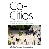 Co-Cities: Innovative Transitions Toward Just and Self-Sustaining Communities