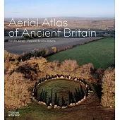 The Aerial Atlas of Ancient Britain