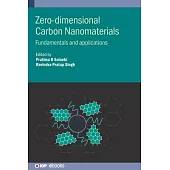 Zero-Dimensional Carbon Nanomaterials: Fundamentals and Applications