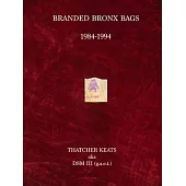 Branded Bronx Bags 1984-1994