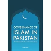 Governance of Islam in Pakistan: An Institutional Study of the Council of Islamic Ideology
