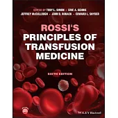Rossi’s Principles of Transfusion Medicine