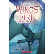 Moon Rising (Wings of Fire Graphic Novel #6)
