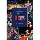 A History of the Nets: From Teaneck to Brooklyn
