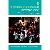 The Routledge Companion to Theatre and Young People