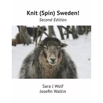 Knit (Spin) Sweden!: Second Edition