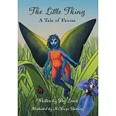 The Little Thing: A Tale of Fairies