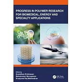 Current Trends in Polymer Research for Advanced Applications