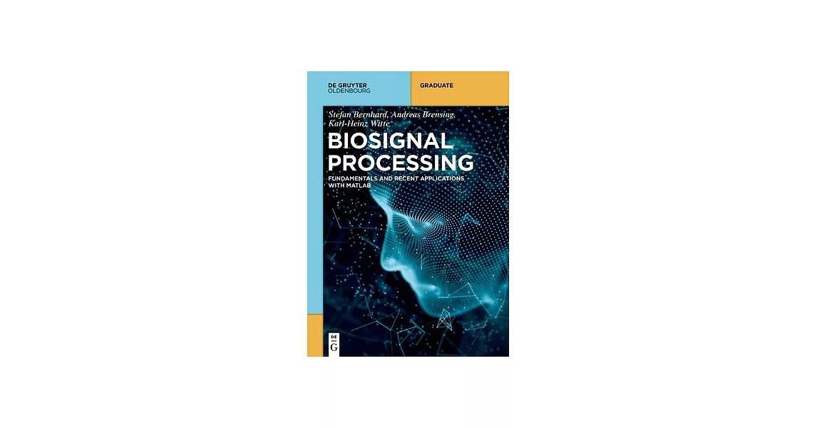 博客來-Biosignal Processing: Basics and Recent Applications with MATLAB (R)