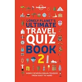 Lonely Planet’s Ultimate Travel Quiz Book 2