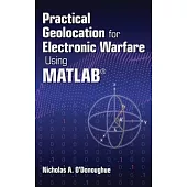 Practical Geolocation for Electronic Warfare Using Matlab(r)