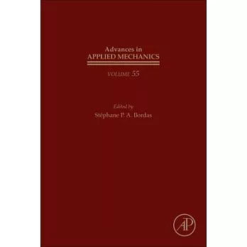 Advances in Applied Mechanics: Volume 55