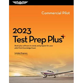 2023 Commercial Pilot Test Prep Plus: Book Plus Software to Study and Prepare for Your Pilot FAA Knowledge Exam