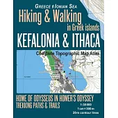 Kefalonia & Ithaca Complete Topographic Map Atlas 1: 30000 Greece Ionian Sea Hiking & Walking in Greek Islands Home of Odysseus in Homer’s Odyssey: Tr