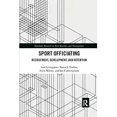 Sport Officiating: Recruitment, Development, and Retention