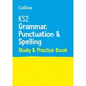 Collins Ks2 Sats Practice - Ks2 Grammar, Punctuation and Spelling Sats Study and Practice Book: For the 2022 Tests