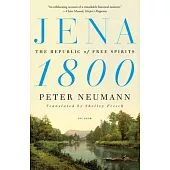 Jena 1800: The Republic of Free Spirits