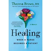 Healing: When a Nurse Becomes a Patient