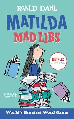 Matilda Mad Libs: World’s Greatest Word Game