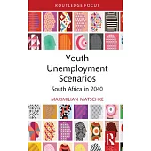 Youth Unemployment Scenarios: South Africa in 2040