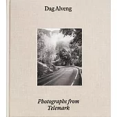 Dag Alveng: Photographs from Telemark