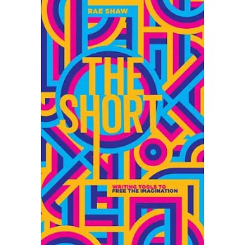 The Short: Writing Tools to Free the Imagincation
