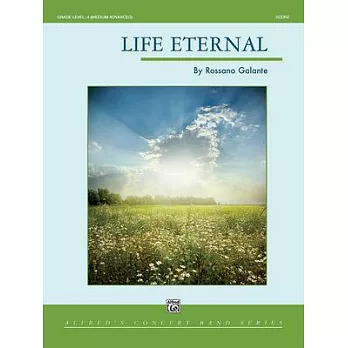 Life Eternal: Conductor Score
