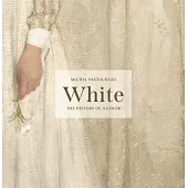 White: The History of a Color