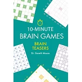 10-Minute Brain Games: Brain Teasers