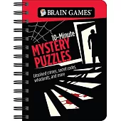 Brain Games - To Go - 10-Minute Mystery Puzzles: Unsolved Crimes, Secret Codes, Whodunits, and More