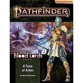 Pathfinder Adventure Path: A Taste of Ashes (Blood Lords 5 of 6)