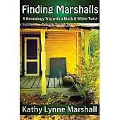 Finding Marshalls: A Genealogy Trip with a Black and White Twist