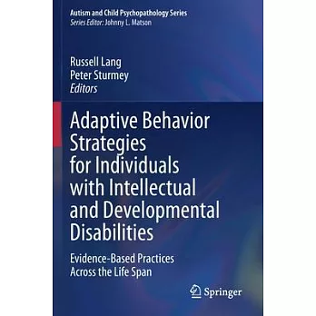 Adaptive Behavior Strategies for Individuals with Intellectual and Developmental Disabilities: Evidence-Based Practices Across the Life Span