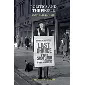 Politics and the People: Scotland, 1945-1979