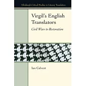 Virgil’s English Translators: Civil Wars to Restoration