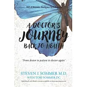 A Doctor’s Journey Back to Health