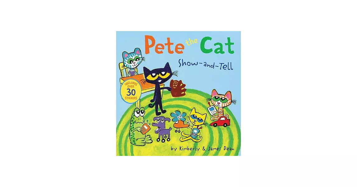 Pete the Cat and the Show-And-Tell Jitters | 拾書所