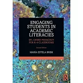 Engaging Students in Academic Literacies: Sfl Genre Pedagogy for K-8 Classrooms