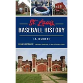 St. Louis Baseball History: A Guide