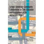 School-University-Community Collaboration for Civic Education and Engagement in the Democratic Project