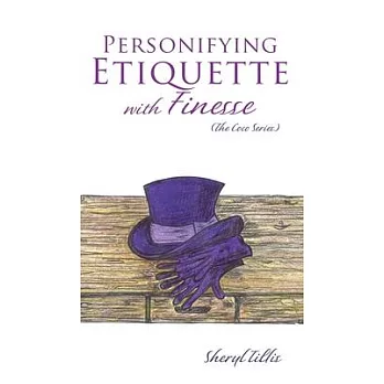 Personifying Etiquette with Finesse