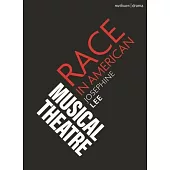 Race in American Musical Theatre