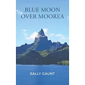 Blue Moon Over Moorea