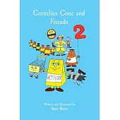 Cornelius Cone and Friends 2