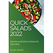 Quick Salads 2022: Delicious Recipes to Promote Wellness