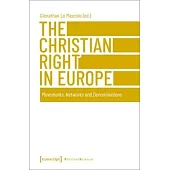 The Christian Right in Europe: Movements, Networks and Denominations