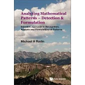 Analyzing Mathematical Patterns - Detection & Formulation: Inductive Approach to Recognition, Analysis and Formulations of Patterns