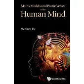 Matrix Models and Poetic Verses of the Human Mind