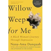 Willow Weep for Me: A Black Woman’s Journey Through Depression