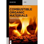 Combustible Organic Materials: Determination and Prediction of Combustion Properties